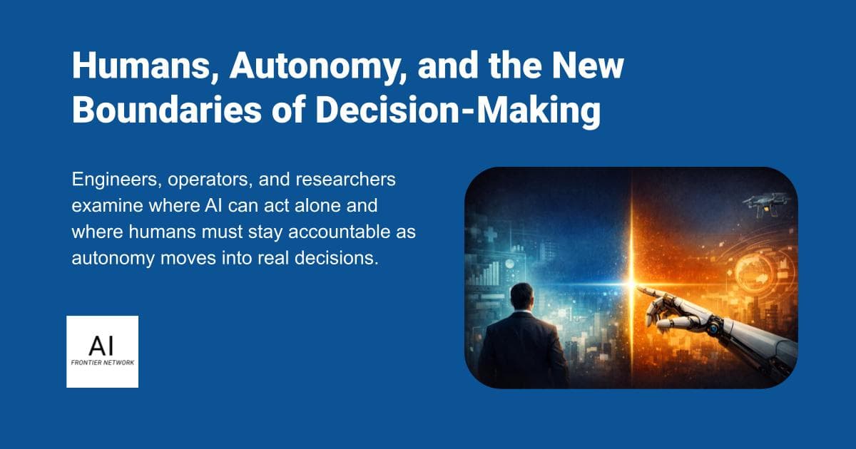 Humans, Autonomy, and the New Boundaries of Decision-Making