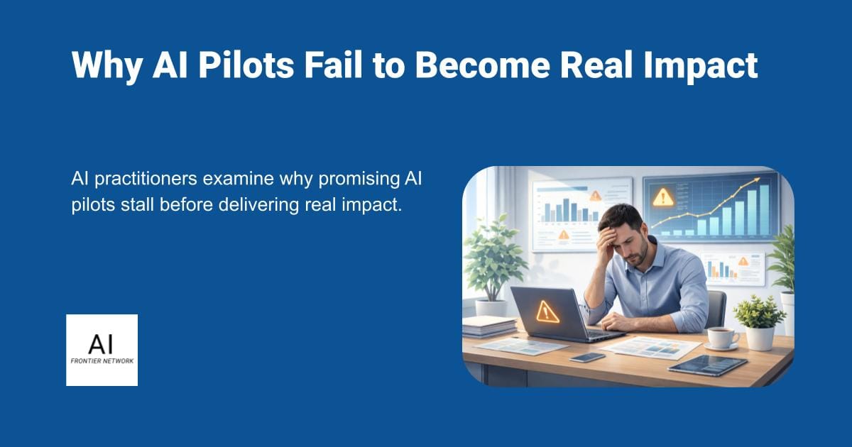 Why AI Pilots Fail to Become Real Impact