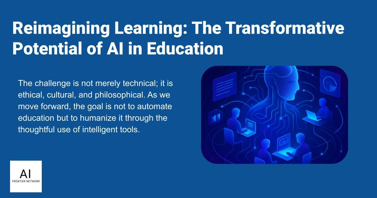 Reimagining Learning: The Transformative Potential of AI in Education
